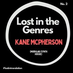 Lost in the Genres No. 2 - Kane McPherson