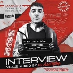 DJ ALECTRONA - MC DOUBLE D - THE INTERVIEW VOL. 2 - TO BE CONTINUED…