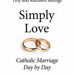 +[ Simply Love, Catholic Marriage Day by Day +Online[
