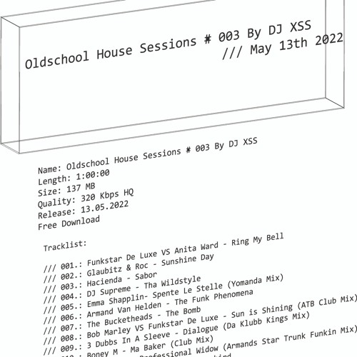 Oldschool House Sessions # 003 By DJ XSS /// May 13th 2022