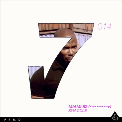 Miami 82 (Kapri Sun Bootleg)