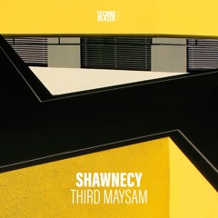 TBZ020 SHAWNECY - Third Maysam [Technoblazer]