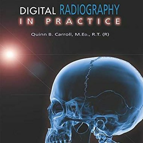 Stream [READ] Digital Radiography in Practice from Aleen Bridges