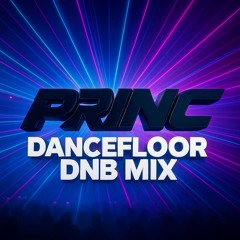 Prin-C - Dancefloor D&B Mix 2025