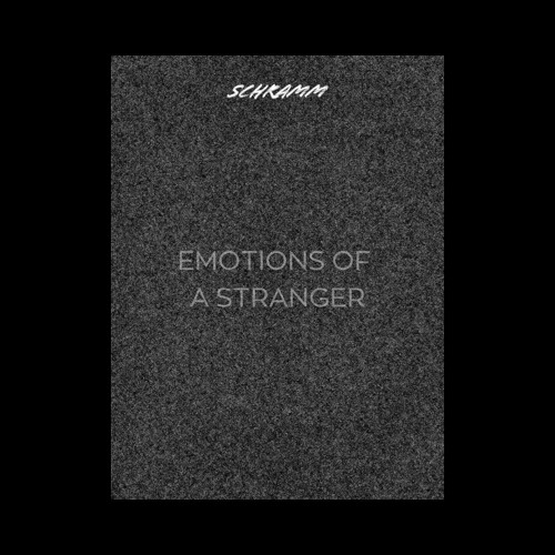 Emotions Of A Stranger
