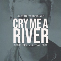 Cry Me A River (Simon Sky & Antonio Alterino) Download in description