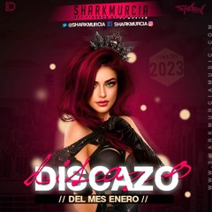 EL DISCAZO (Enero 2023) By @SharkMurcia [Recopilatorio 163 Tracks]