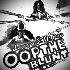 jayso x ut pop - oop the blunt