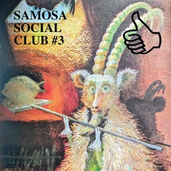 SAMOSA SOCIAL CLUB #3