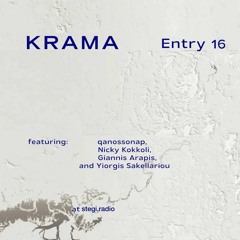 KRAMA Entries #16 • Nicky Kokkoli, Yiorgis Sakellariou, Giannis Arapis, qanossonap