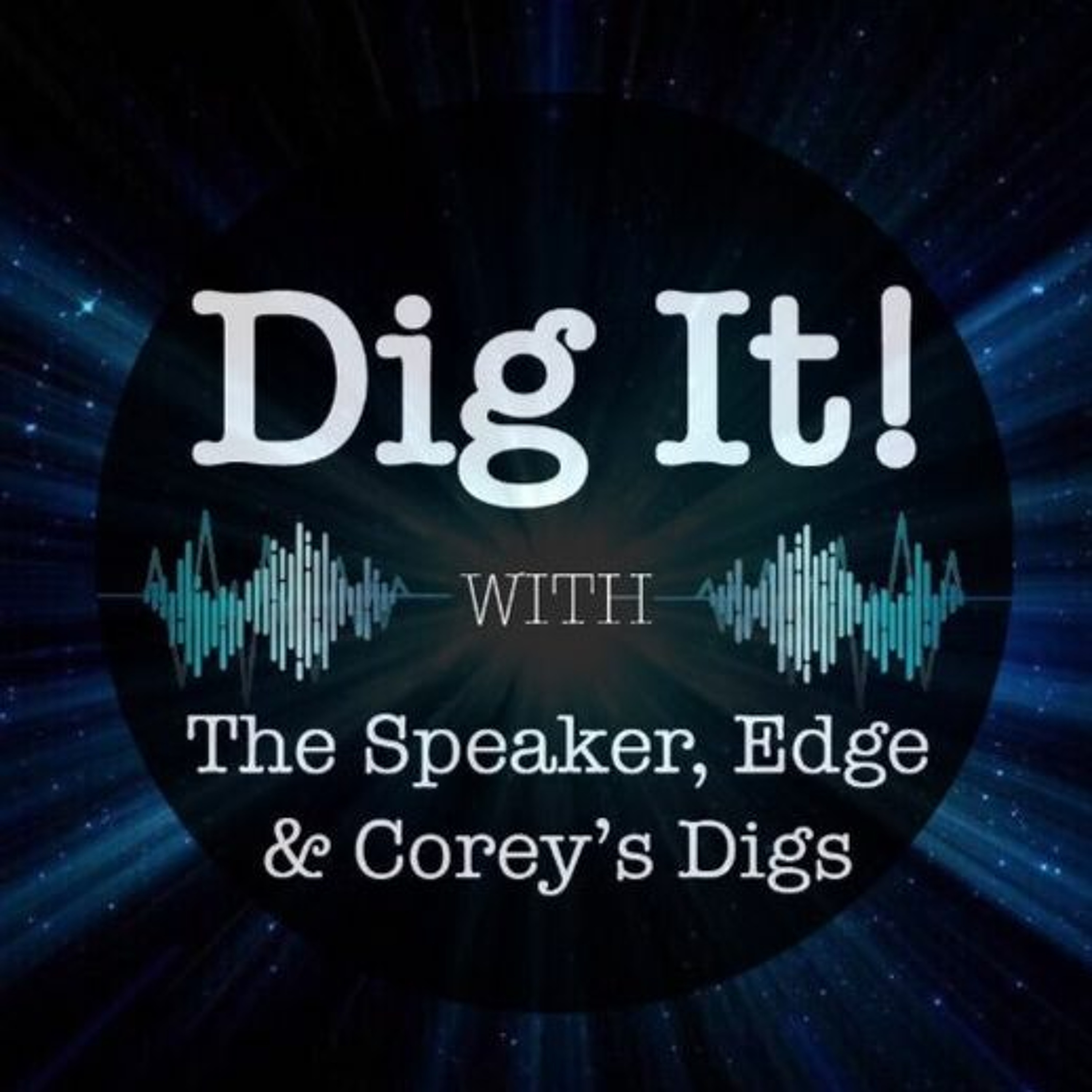 Dig It! #37  Big Happenings & Big Updates!