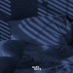 Alex Ratz -Good Night