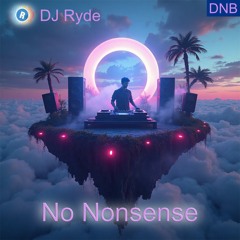 No Nonsense - DJ Ryde - Fresh DEM Records.wav