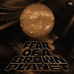 The Fear Of a Brown Planet (Jazz / Instrumental / Hip-Hop)