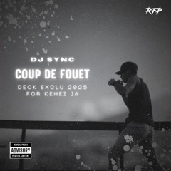 SYNC - COUP DE FOUET 4 KEHEI JA Exclu deck 2025