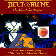 Great Sage Yokonma~Jhong - "This Land Has Fallen Into Disarray" [Deltarune; The 5Same Other Puppet]