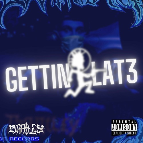 Gettin Late