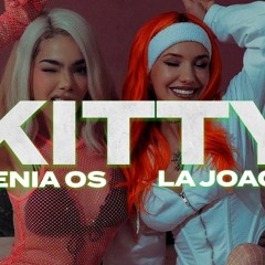 Kenia OS La Joaqui - Kitty (Tomy Remix)
