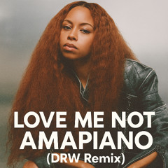 Love Me Not (Sham Steele) (DRW Remix)
