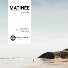 MATINEE radioshow hosted by ARISEN @ Ibiza Global Radio (23.08.2021) - FREE DOWNLOAD
