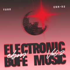 (ebm) electronic bofe music vol.2