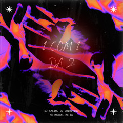 1 COM 1 DA 2 (MC GW) MC MANDAN - DJ SALIM, DJ CHIRIVINO
