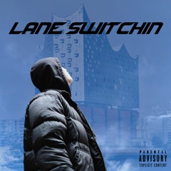 Lane Switchin (Prod by amo)