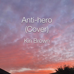 Anti-hero (Taylor Swift Cover)