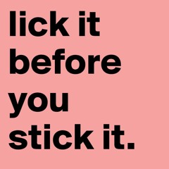 Lick It B4 We Kick It (LouisVexclusive)