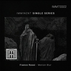 IMMTSS002 -  Franco Rossi - Motion Blur