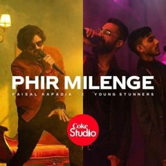 PHIR MILENGE - Faisal Kapadia x Young Stunners - Coke Studio Season 14