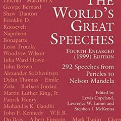 [GET] EBOOK 🖍️ The World's Great Speeches: Fourth Enlarged (1999) Edition by  Lewis