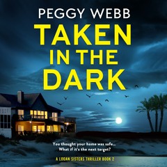 Taken in the Dark by Peggy Webb, narrated by Laura Kay Bailey