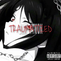 Traumatized