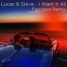 Lucas & Steve - I Want It All ( Fagidaze Remix )