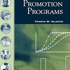 download KINDLE 📙 Evaluating Health Promotion Programs by  Thomas W. Valente [KINDLE