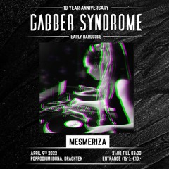 Mesmeriza - Gabber Syndrome 10 Year Anniversary - Promo Mix