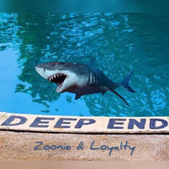 DeepEnd! (feat Lil Zoonie)
