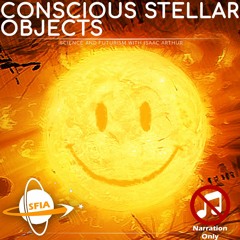 Conscious Stellar Objects (Narration Only)