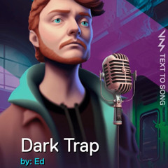 dark trap (by ai)