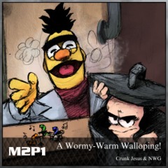 M2P1 - A Wormy-Warm Walloping! [VOTE NOW]