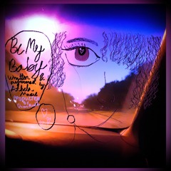 Be My Baby (prod. DviousMindZ)