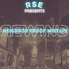 #NEIGHBORPROOF 2 - @DJROCKSTEADY - THE REWIND