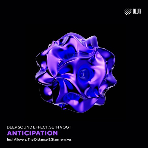 Deep Sound Effect, Seth Vogt - Anticipation (Original mix)