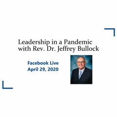 Leadership In A Pandemic with Jeff Bullock