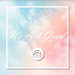 It's All Good 【Free Download】