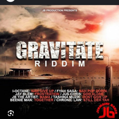 Gravitate Riddim Mixed By
