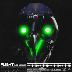 Hefe Dubz - Flight (Let Me See)