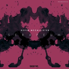 Kevin Mccallister - Serapeum (Original Mix)