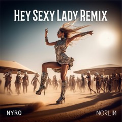 HEY SEXY LADY (Tech House Remix)